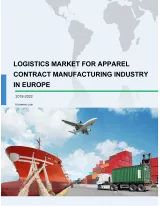 Logistics Market for Apparel Contract Manufacturing Industry in Europe 2018-2022
